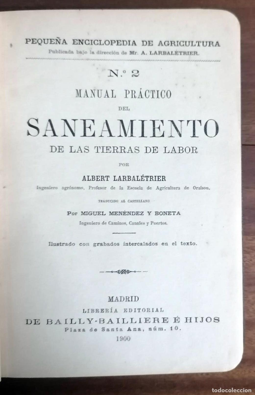 Libros: Albert Larbaletrier - MANUAL PR&Aacute;CTICO DEL SANEAMIENTO DE LAS TIERRAS DE LABOR - Foto 2