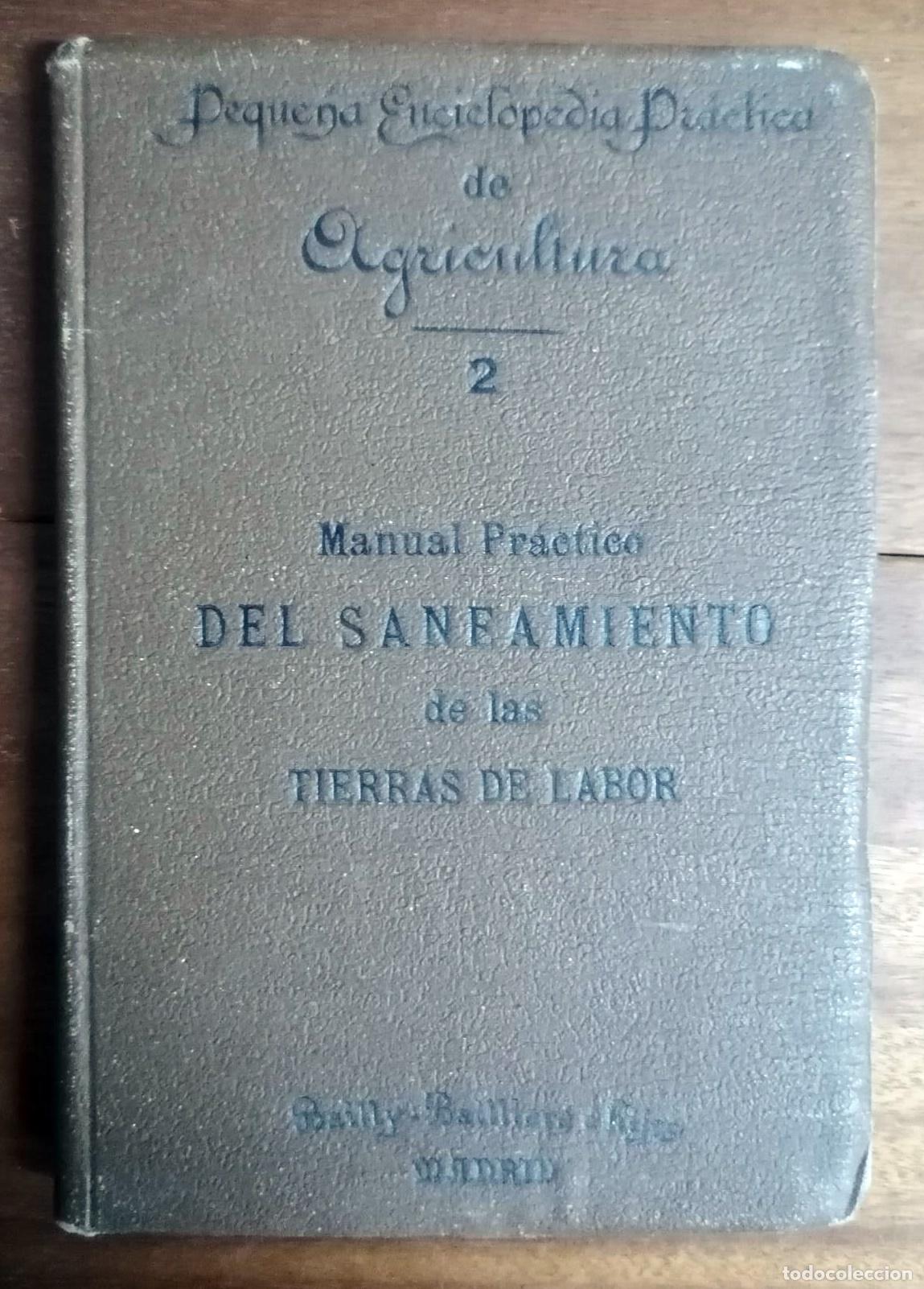 Libros: Albert Larbaletrier - MANUAL PR&Aacute;CTICO DEL SANEAMIENTO DE LAS TIERRAS DE LABOR - Foto 1