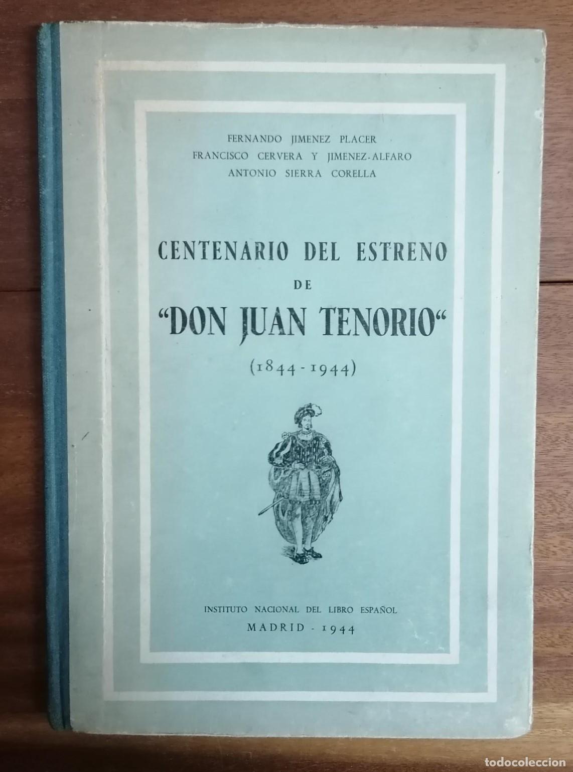 Libros: VV.AA - CENTENARIO DEL ESTRENO DE &rdquo;DON JUAN TENORIO&rdquo; ( 1844 - 1944 )