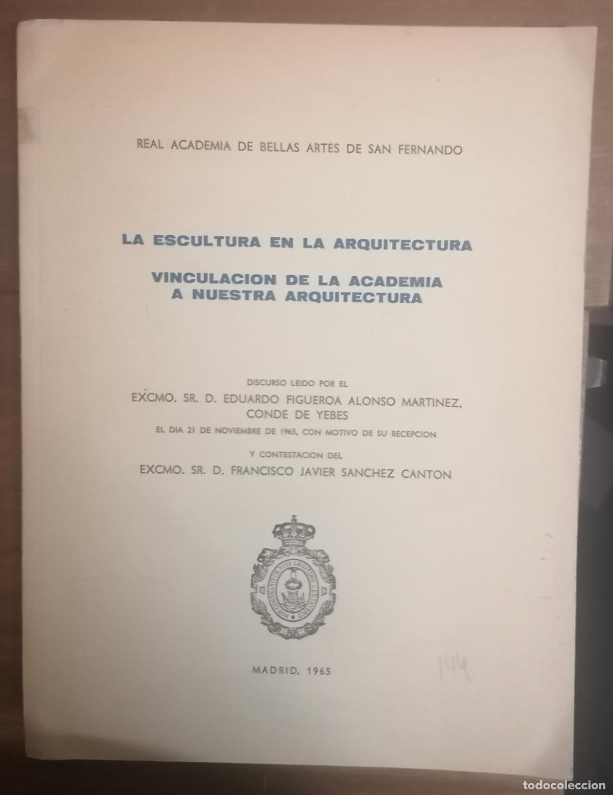 Livros em segunda m&atilde;o: Eduardo Figueroa Alonso Mart&iacute;nez y Francisco Javier S&aacute;nchez Cant&oacute;n - LA ESCULTURA EN LA ARQUITECTURA