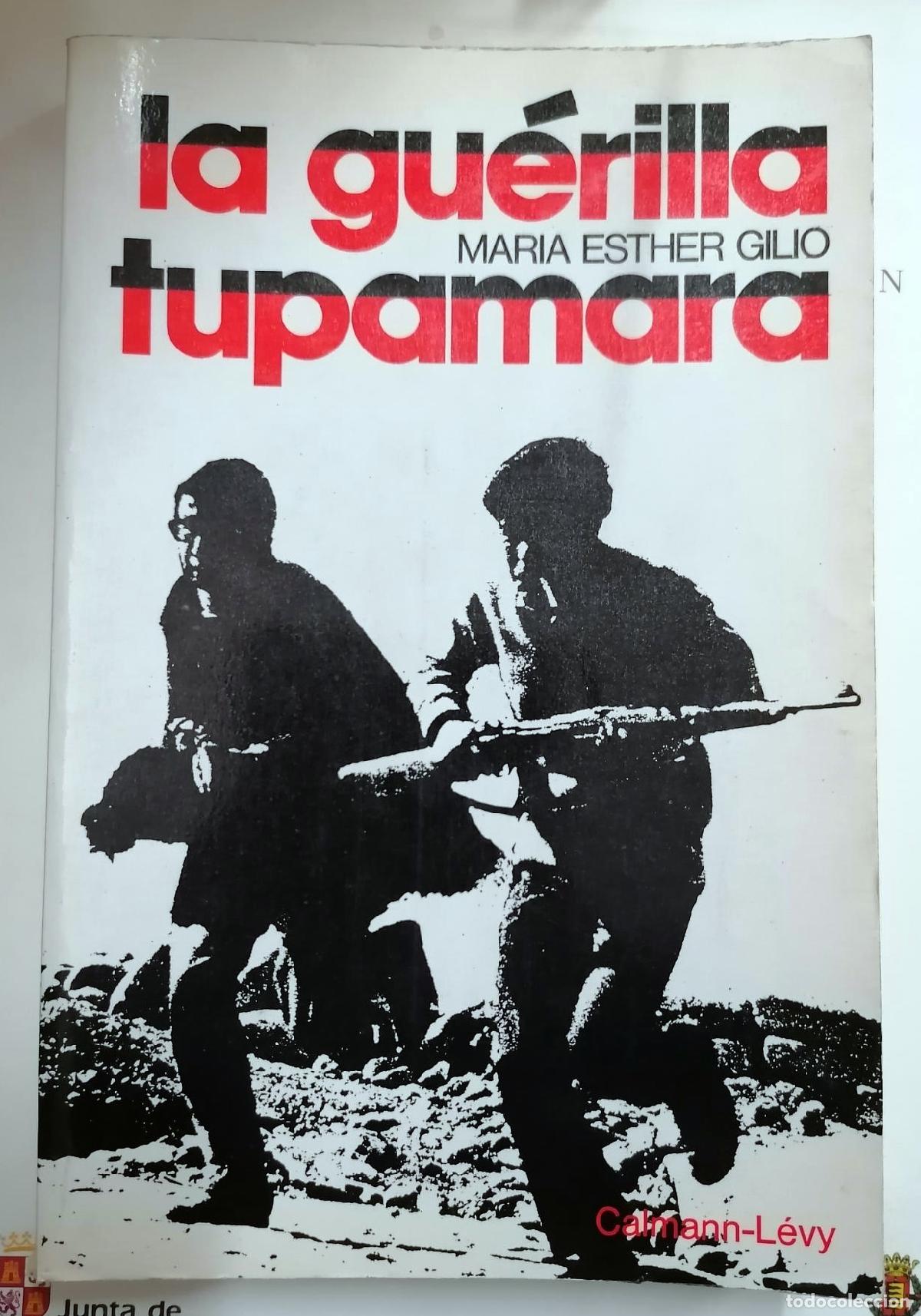 Libros: Mar&iacute;a Esther Gilio - LA GUERRILLA TUPAMARA - Foto 1