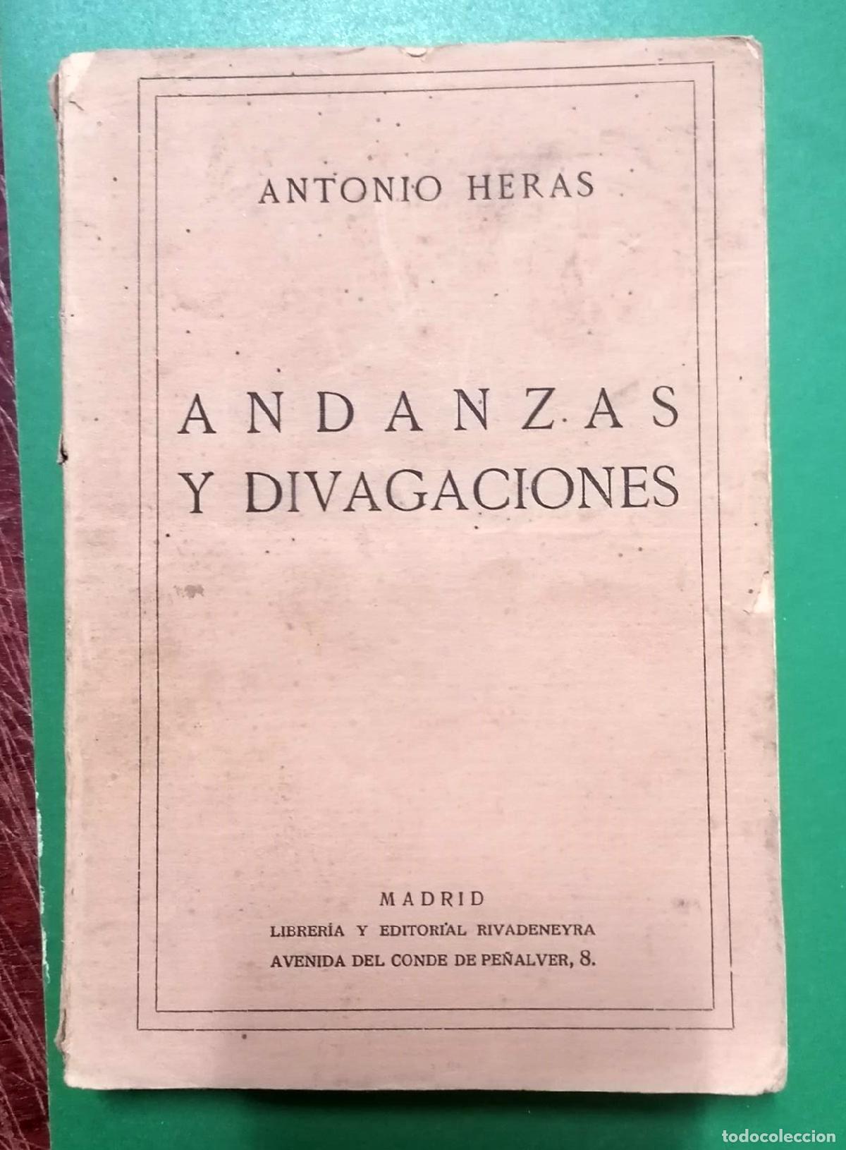 Libros: Antonio Heras - ANDANZAS Y DIVAGACIONES - Foto 1
