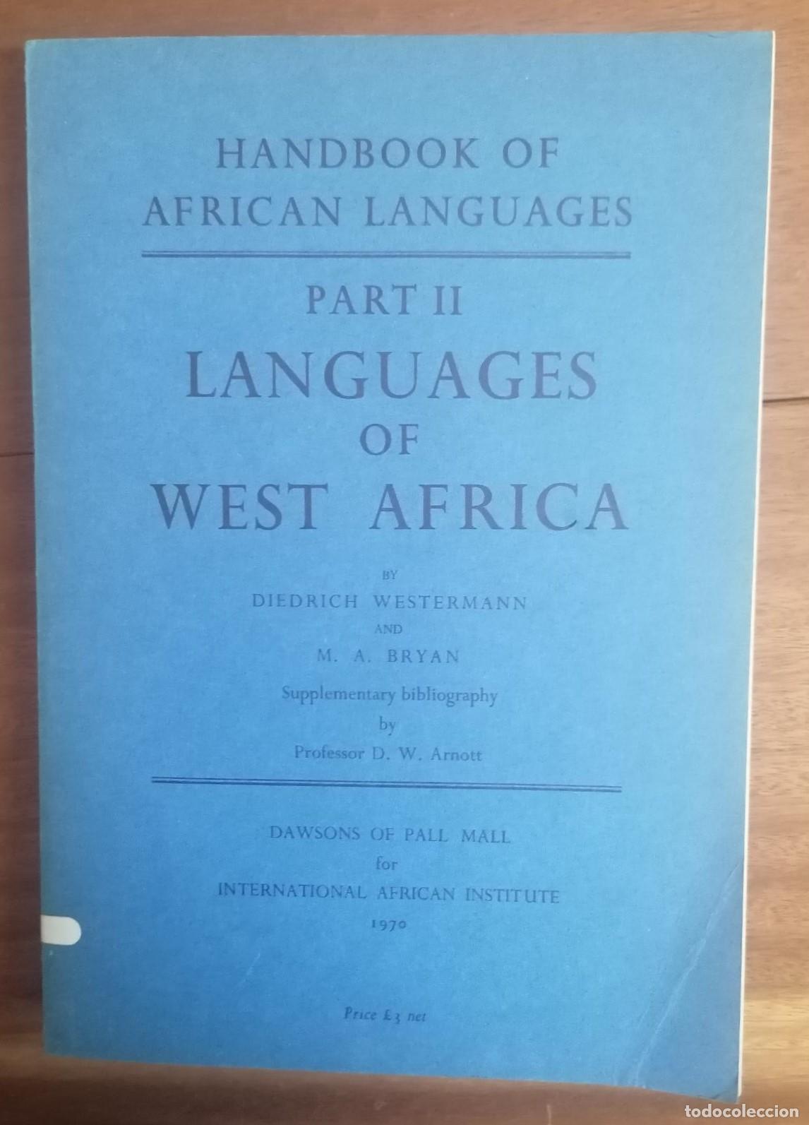 books: Diedrich Westermann / M. A. Bryan - LANGUAGES OF WEST AFRICA (Handbook of African Languages. Part-II