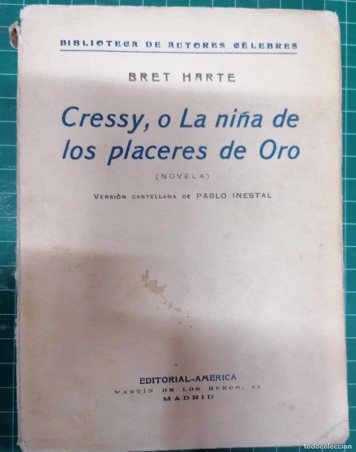 B&uuml;cher: Harte, Bret - CRESSY, O LA NI&Ntilde;A DE LOS PLACERES DE ORO
