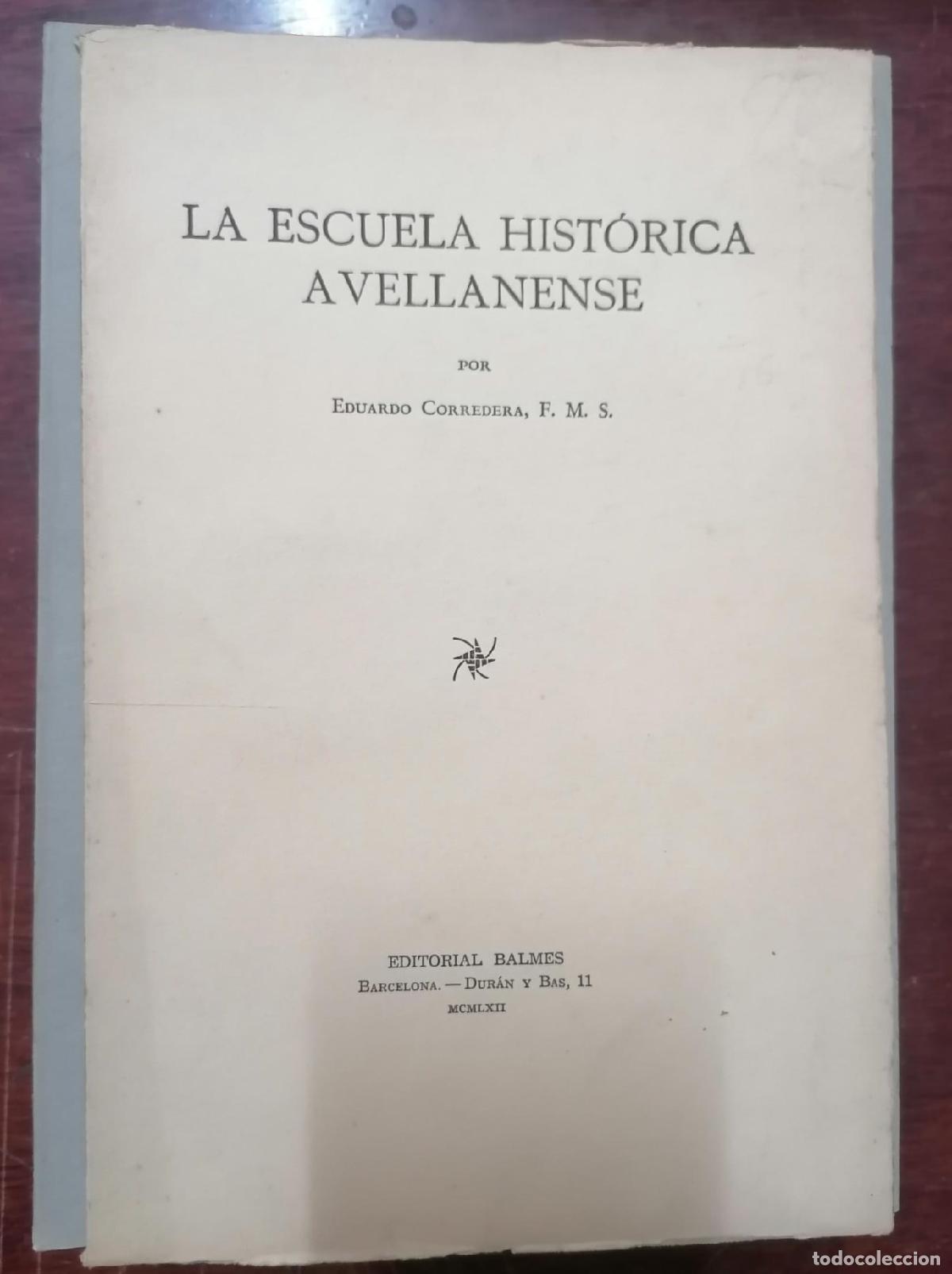 Libros: Eduardo Corredera - LA ESCUELA HIST&Oacute;RICA AVELLANENSE - Foto 1