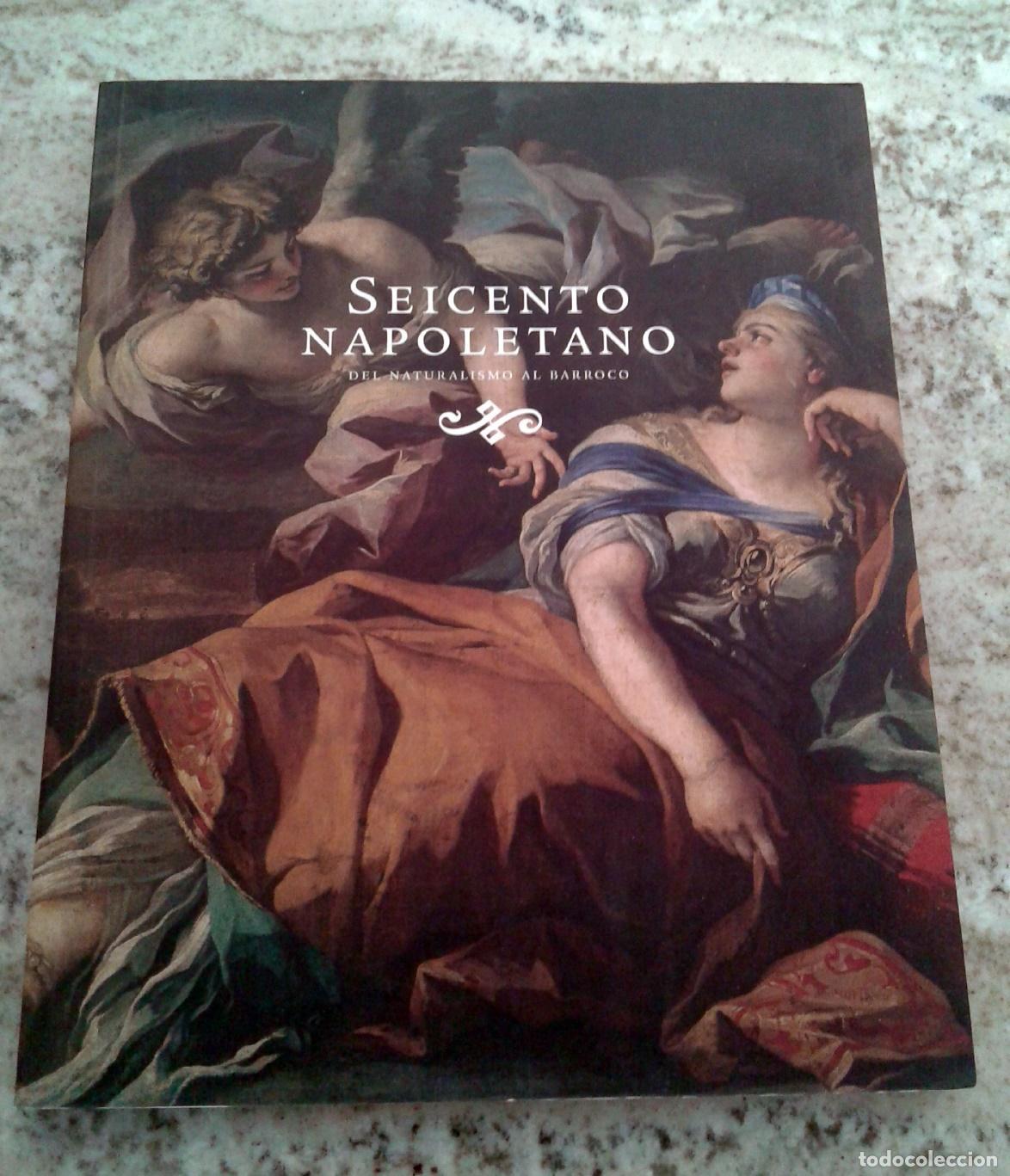 Libros: SEICENTO NAPOLETANO. Del naturalismo al Barroco