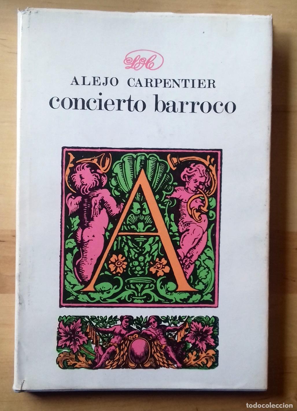 Libros: Alejo Carpentier - CONCIERTO BARROCO - Foto 1