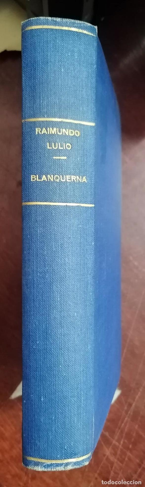 Libros: Raimundo Lulio - BLANQUERNA. I y II. Completo en un solo Volumen - Foto 1