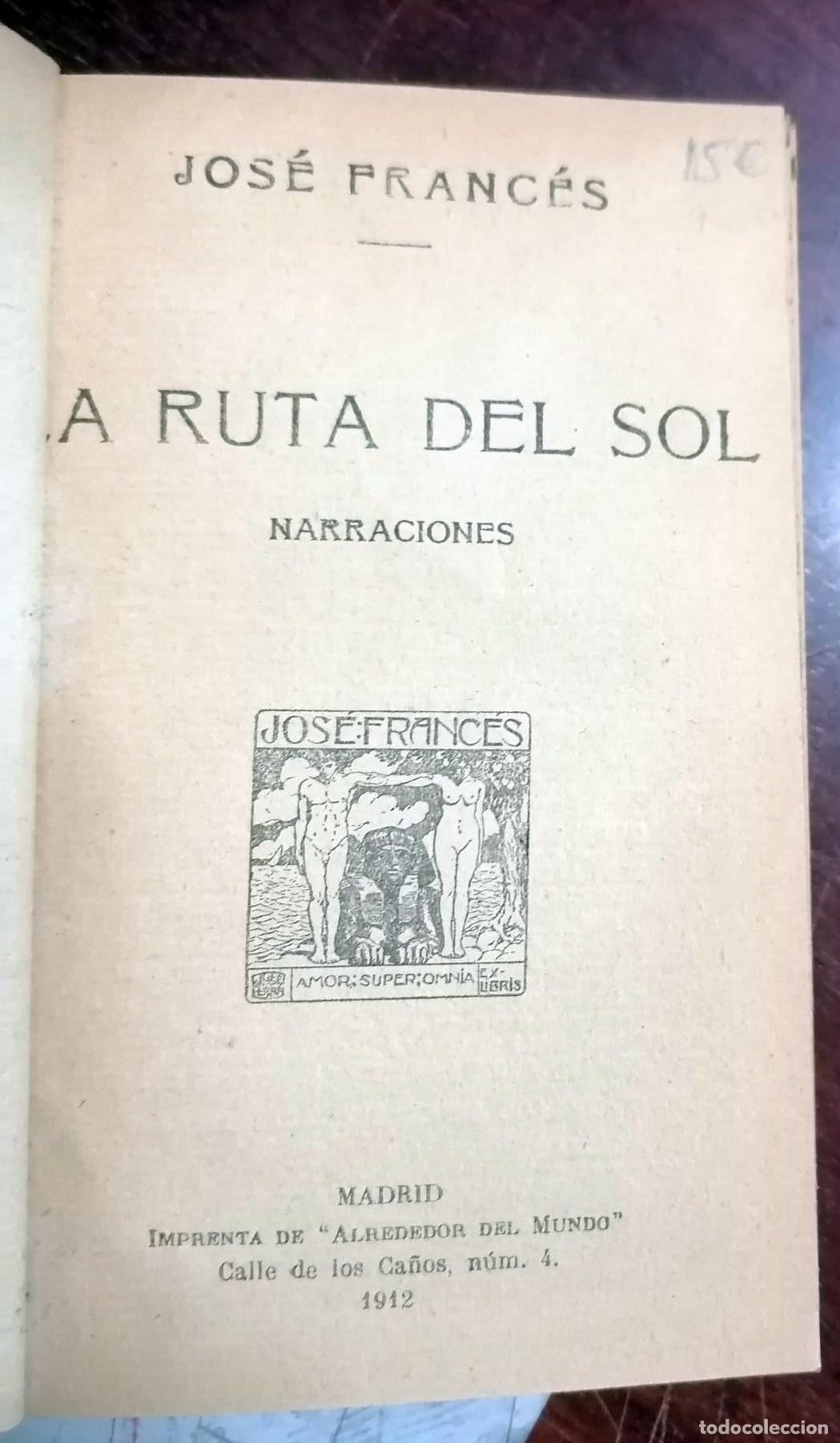 Libros: Jos&eacute; Franc&eacute;s - LA RUTA DEL SOL. Narraciones - Foto 3
