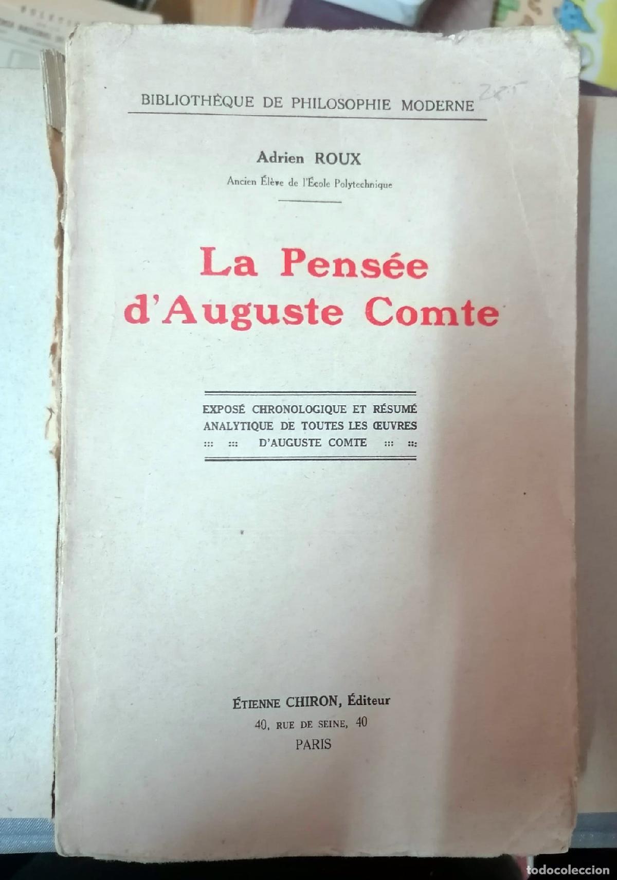 Livres: Adrien Roux - LA PENS&Eacute;E D AUGUSTE COMTE