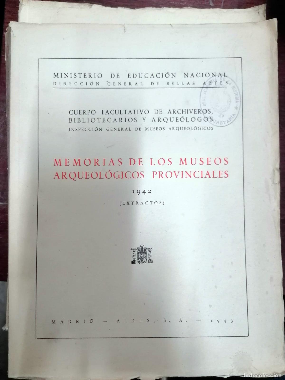 Libros: MEMORIAS DE LOS MUSEOS ARQUEOL&Oacute;GICOS PROVINCIALES. 1942 (Extractos) - Foto 1