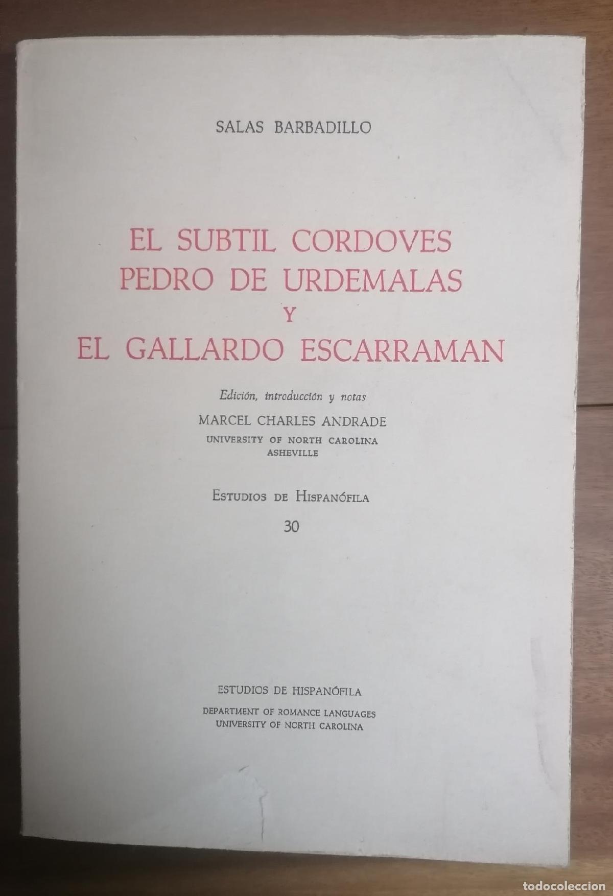 Libri di seconda mano: Salas Barbadillo, Alonso Ger&oacute;nimo - EL SUBTIL CORDOVES PEDRO DE URDEMALAS Y EL GALLARDO ESCARRAMAN.