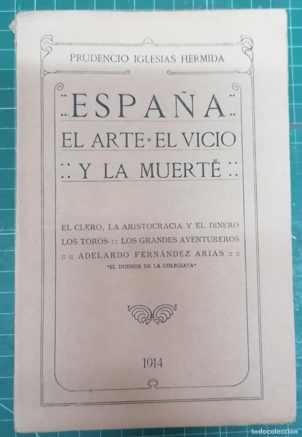 B&uuml;cher: Iglesias Hermida, Prudencio - ESPA&Ntilde;A: EL ARTE, EL VICIO, LA MUERTE