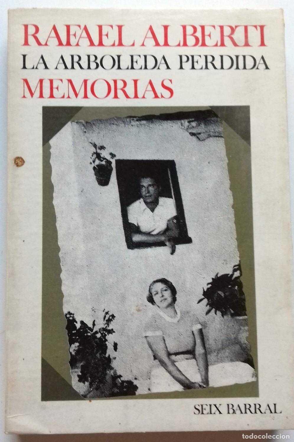 Libros: Alberti, Rafael - LA ARBOLEDA PERDIDA (Libros I y II de Memorias) - Foto 1