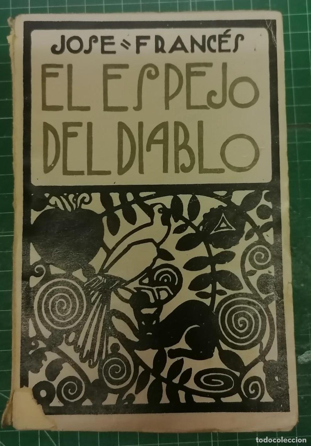 Libros: Franc&eacute;s, Jos&eacute; - EL ESPEJO DEL DIABLO - Foto 1