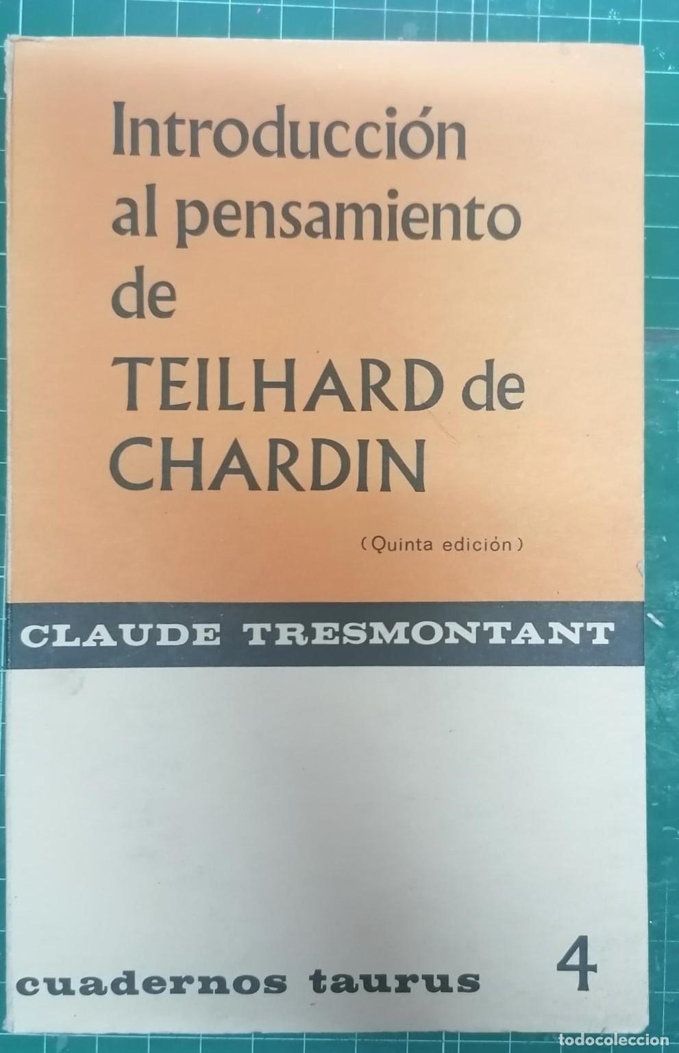 Libri di seconda mano: Tresmontant, Claude - INTRODUCCI&Oacute;N AL PENSAMIENTO DE TEILHARD DE CHARDIN