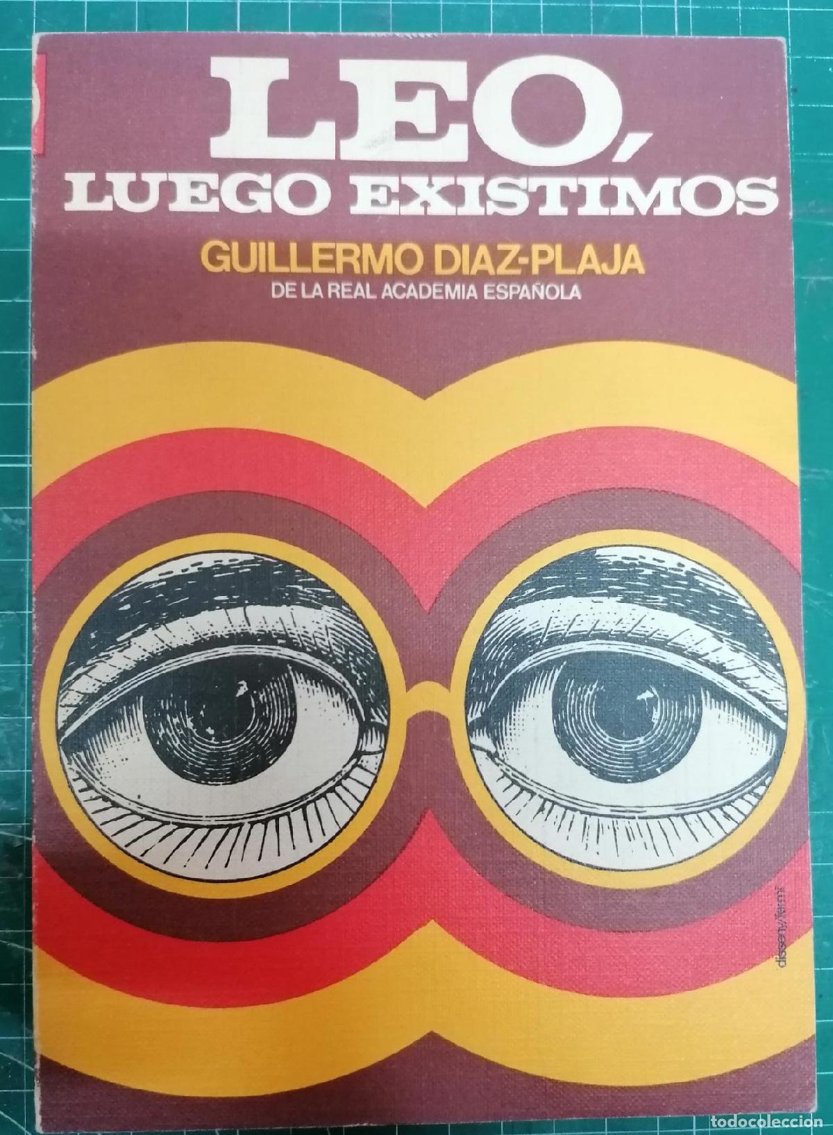 Libri di seconda mano: D&iacute;az Plaja, Guillermo - LEO, LUEGO EXISTIMOS