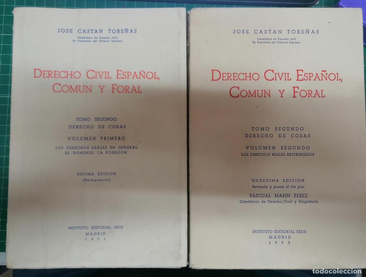 Libri di seconda mano: Cast&aacute;n Tobe&ntilde;as, Jos&eacute; - DERECHO CIVIL ESPA&Ntilde;OL, COM&Uacute;N Y FORAL. TOMO SEGUNDO. DERECHO DE COSAS. VOLS. I