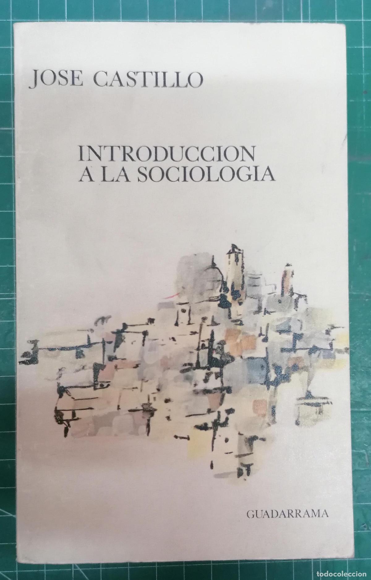 Libros: Castillo, Jos&eacute; - INTRODUCCI&Oacute;N A LA SOCIOLOG&Iacute;A - Foto 1