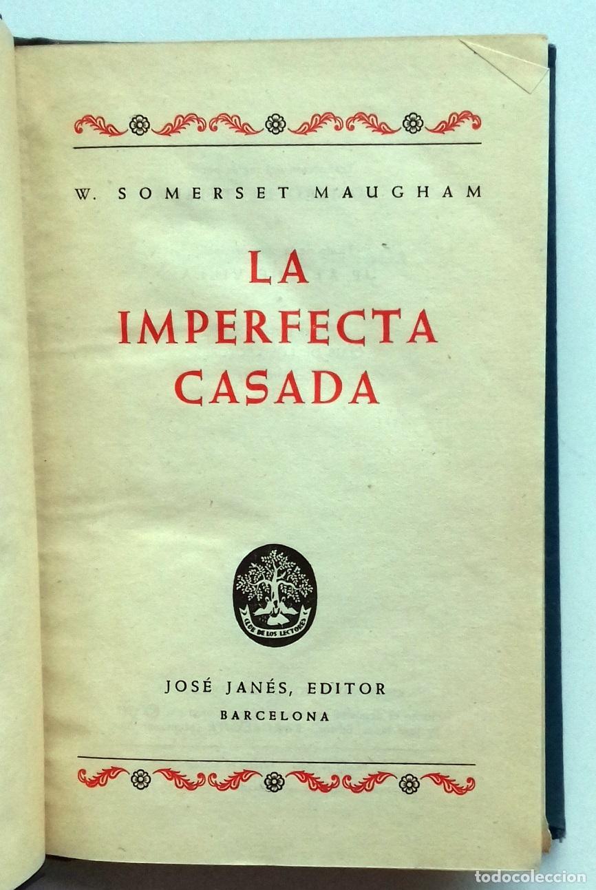Libros: Somerset Maugham, W. - LA IMPERFECTA CASADA - Foto 3