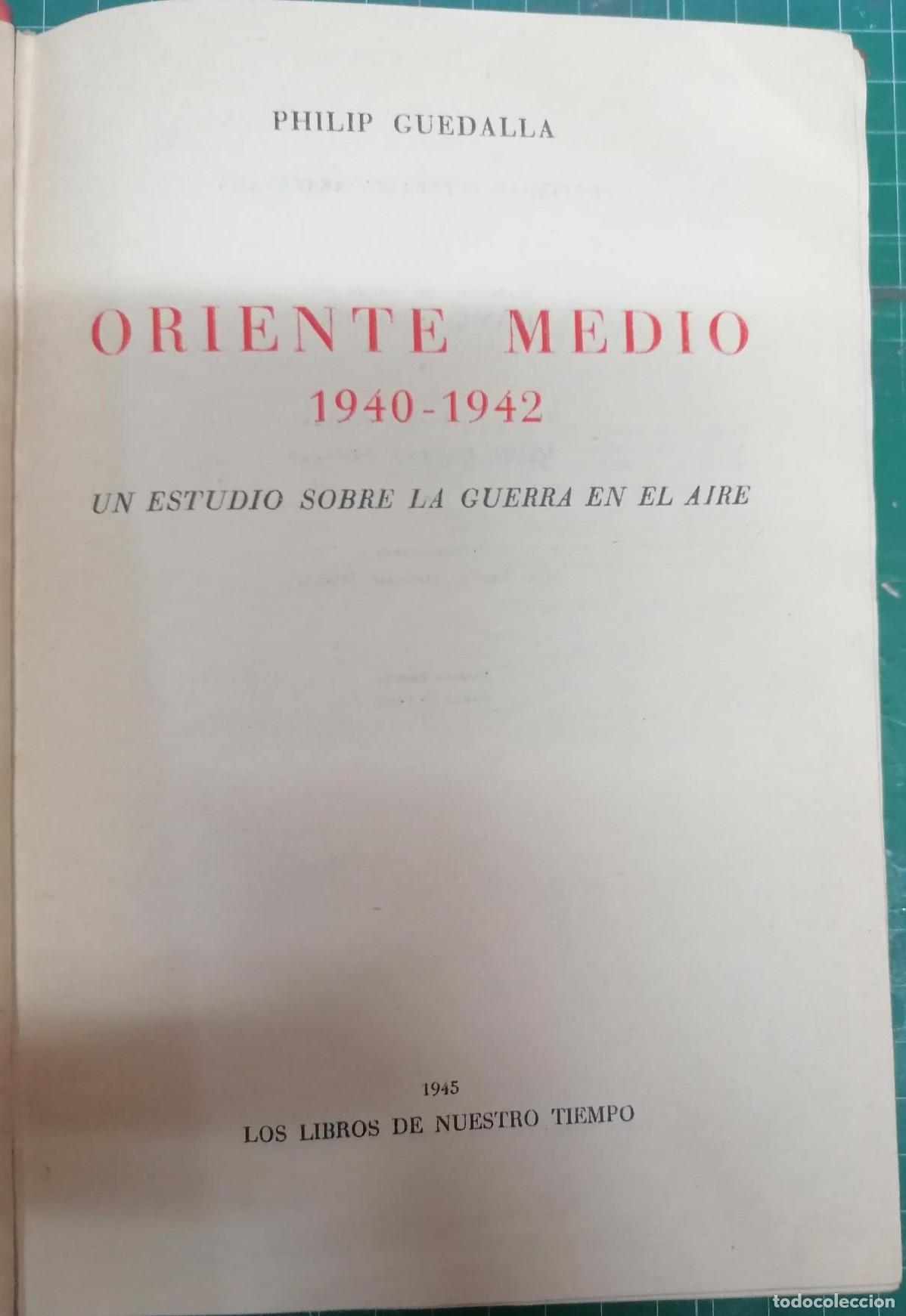 Libri di seconda mano: Guedalla, Philip - ORIENTE MEDIO 1940-1942. UN ESTUDIO SOBRE LA GUERRA EN EL AIRE