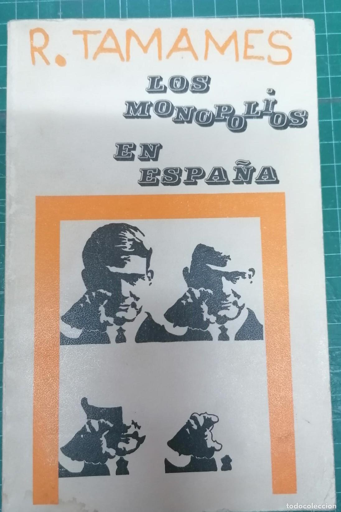 Libros: Tamames, Ram&oacute;n - LOS MONOPOLIOS EN ESPA&Ntilde;A - Foto 1