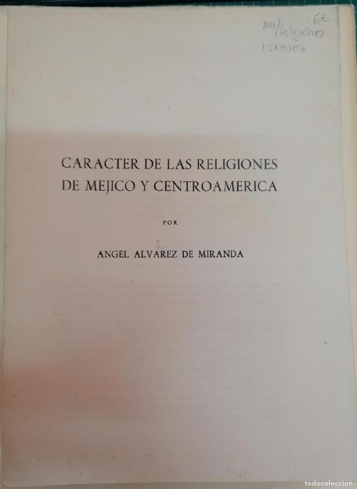 Libri di seconda mano: Alvarez de Miranda, Angel - CAR&Aacute;CTER DE LAS RELIGIONES DE M&Eacute;JICO Y CENTROAM&Eacute;RICA