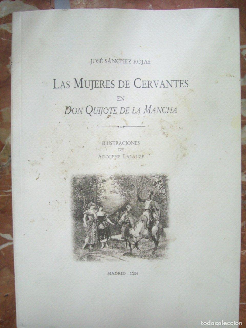 B&uuml;cher: S&aacute;nchez Rojas, Jos&eacute; - LAS MUJERES DE CERVANTES EN DON QUIJOTE DE LA MANCHA