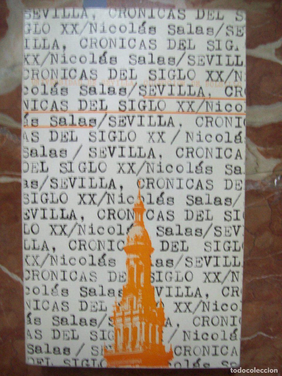 Libros: Salas, Nicol&aacute;s - SEVILLA, CR&Oacute;NICAS DEL SIGLO XX - Foto 1