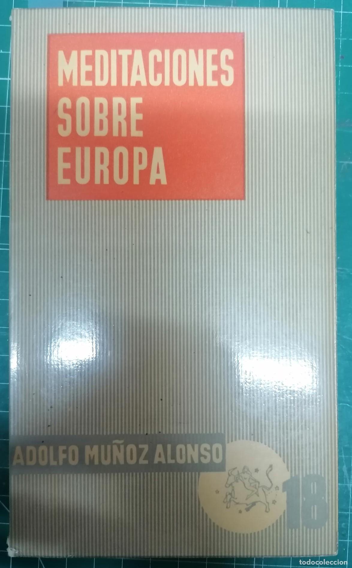 Libri di seconda mano: Mu&ntilde;oz-Alonso, Adolfo - MEDITACIONES SOBRE EUROPA