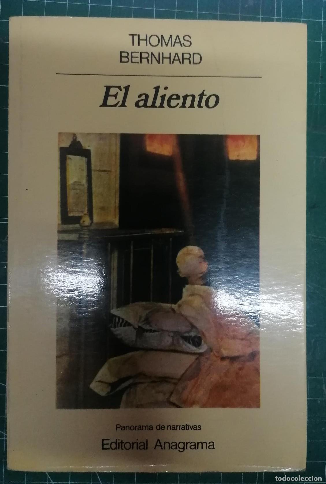 Libros: Bernhard, Thomas - EL ALIENTO. UNA DECISI&Oacute;N - Foto 1
