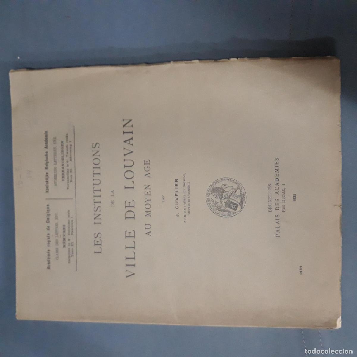 B&uuml;cher: J. Cuvelier - LES INSTITUTIONS DE LA VILLE DE LOUVAIN AU MOYEN AGE