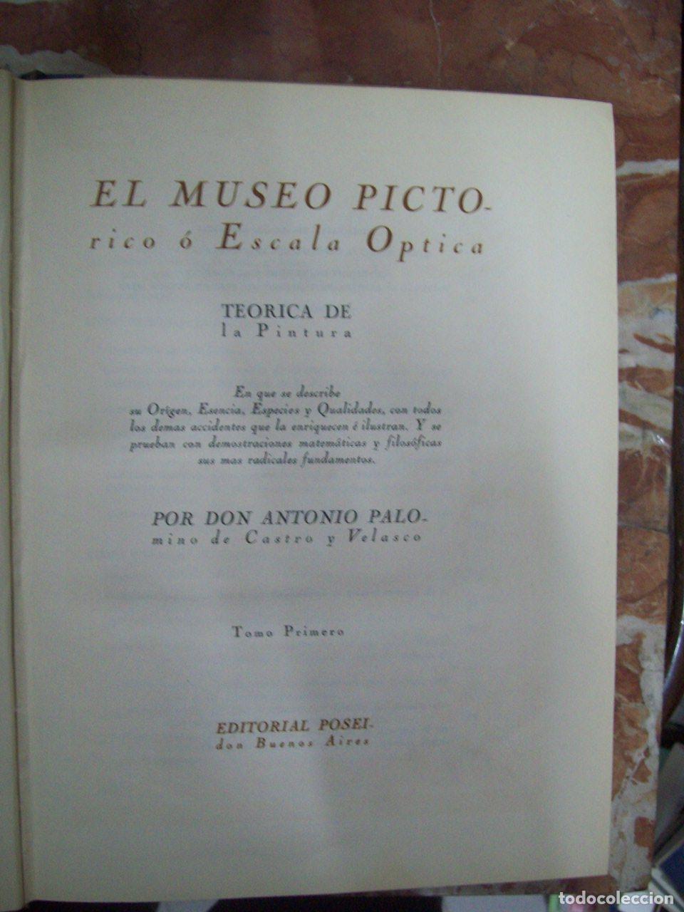 Libri di seconda mano: Palomino de Castro y Velasco, Antonio - EL MUSEO PICT&Oacute;RICO O ESCALA &Oacute;PTICA. 2 TOMOS