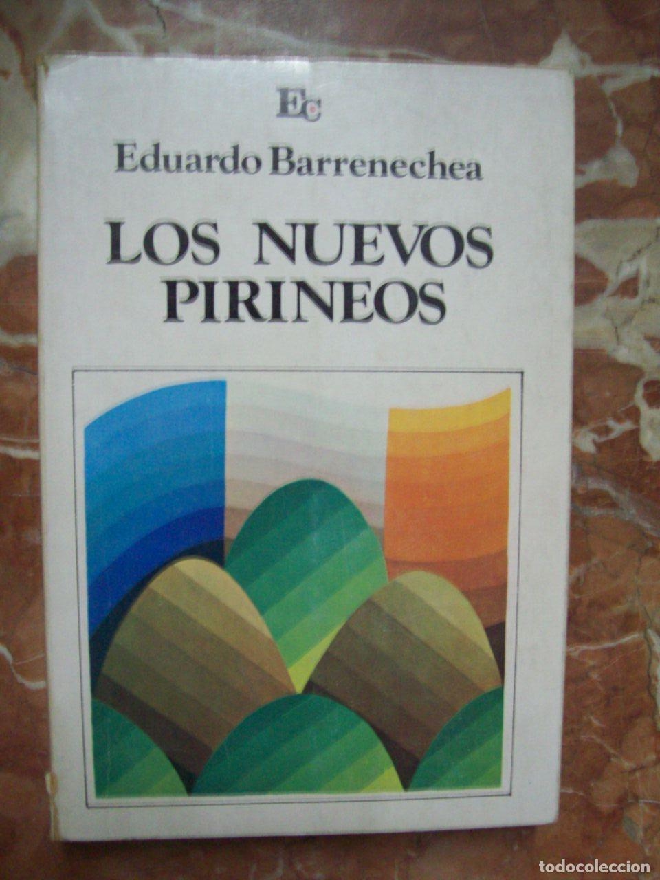 Libri di seconda mano: Barrenechea, Eduardo - LOS NUEVOS PIRINEOS. EL R&Iacute;O EBRO, FRONTERA CON EUROPA