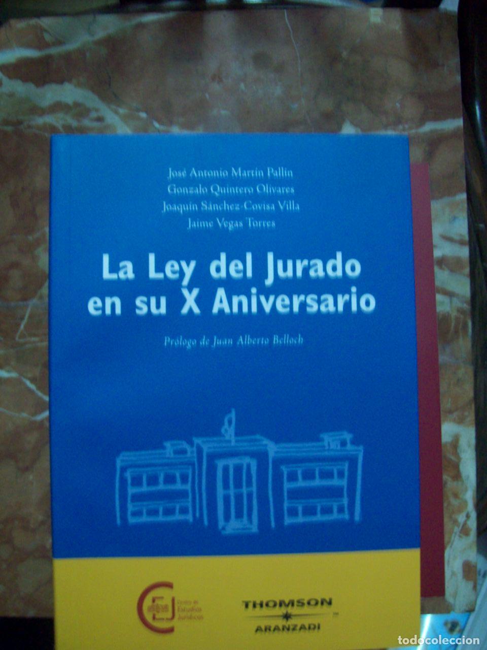 Libri di seconda mano: Mart&iacute;n Pall&iacute;n, Quintero Olivares, S&aacute;nchez-Covisa Villa y Vegas Torres - LA LEY DEL JURADO EN SU X AN
