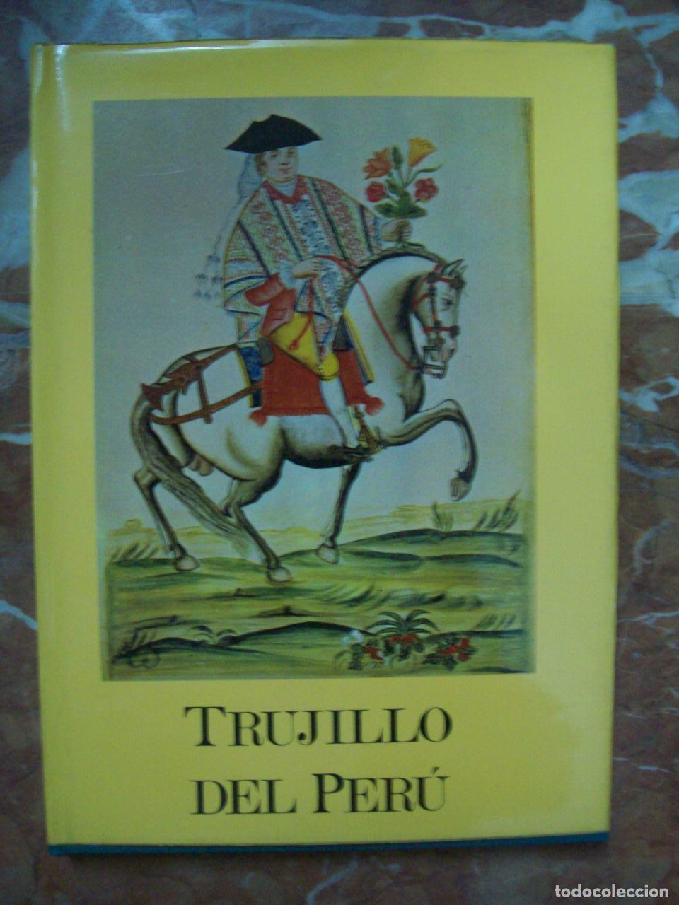 Libros: L&oacute;pez Serrano, Matilde - TRUJILLO DEL PER&Uacute; EN EL SIGLO XVIII - Foto 1
