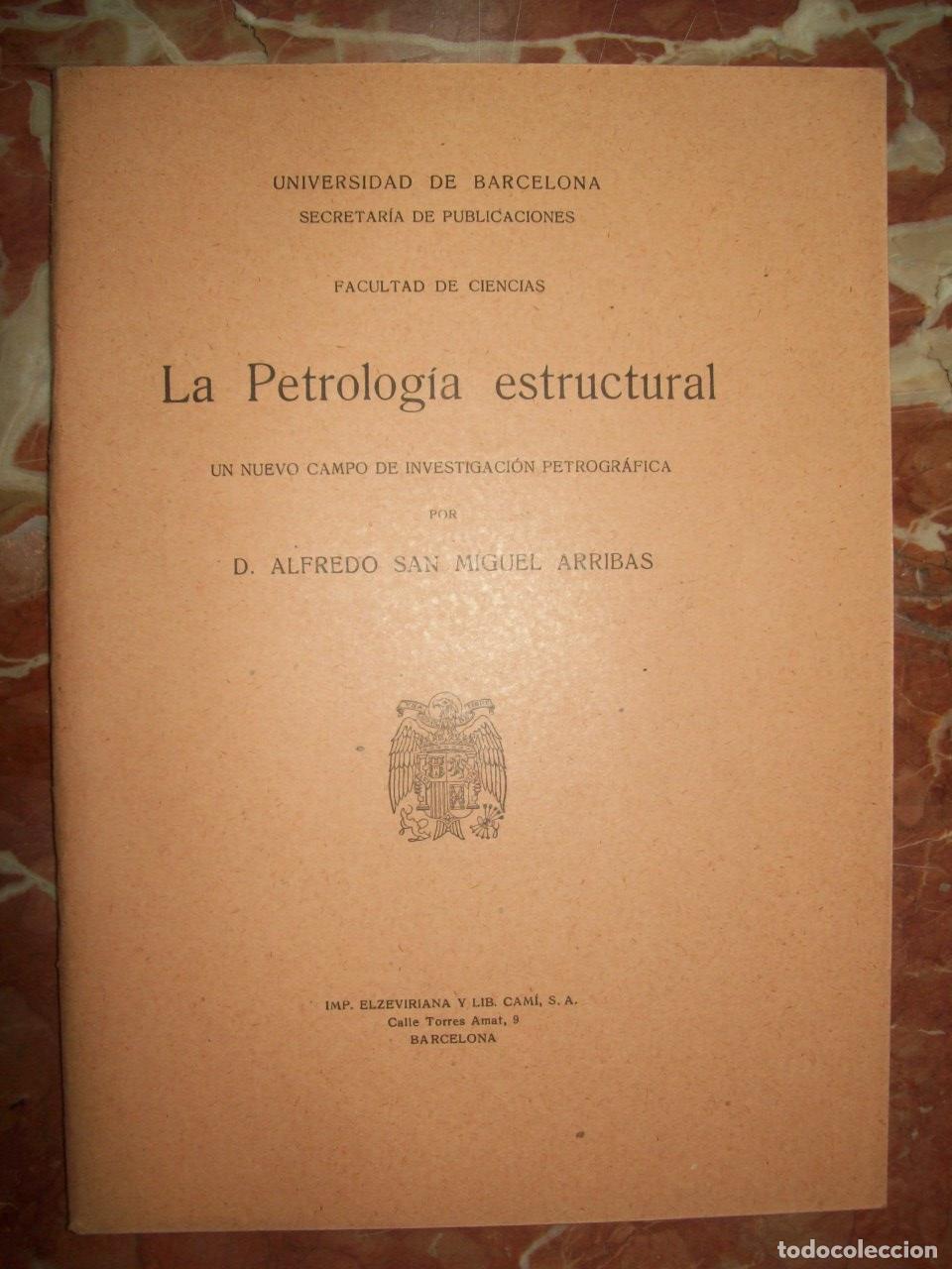 Libros: San Miguel Arribas, Alfredo - LA PETROLOG&Iacute;A ESTRUCTURAL. UN NUEVO CAMPO DE INVESTIGACI&Oacute;N PETROGR&Aacute;FIC