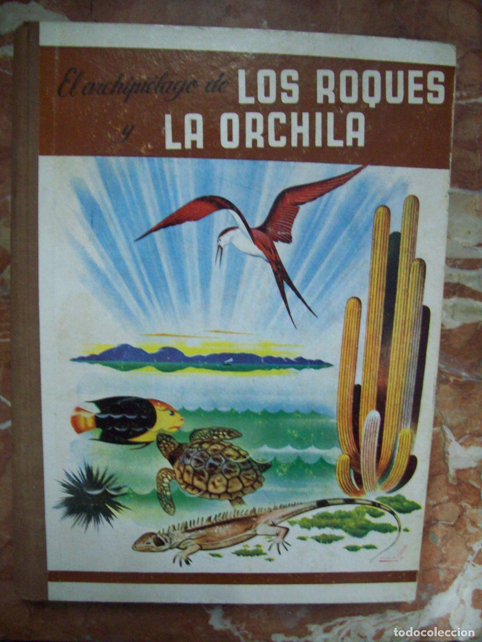 Libri di seconda mano: VV.AA. - EL ARCHIPI&Eacute;LAGO DE LOS ROQUES Y LA ORCHILA