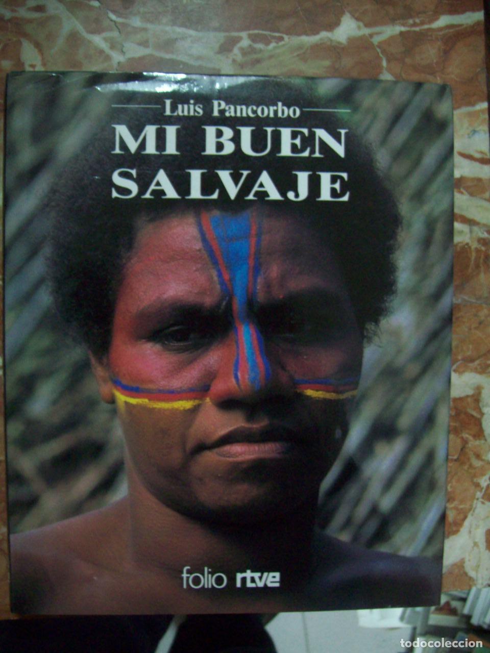 Libros: Pancorbo, Luis - MI BUEN SALVAJE - Foto 1