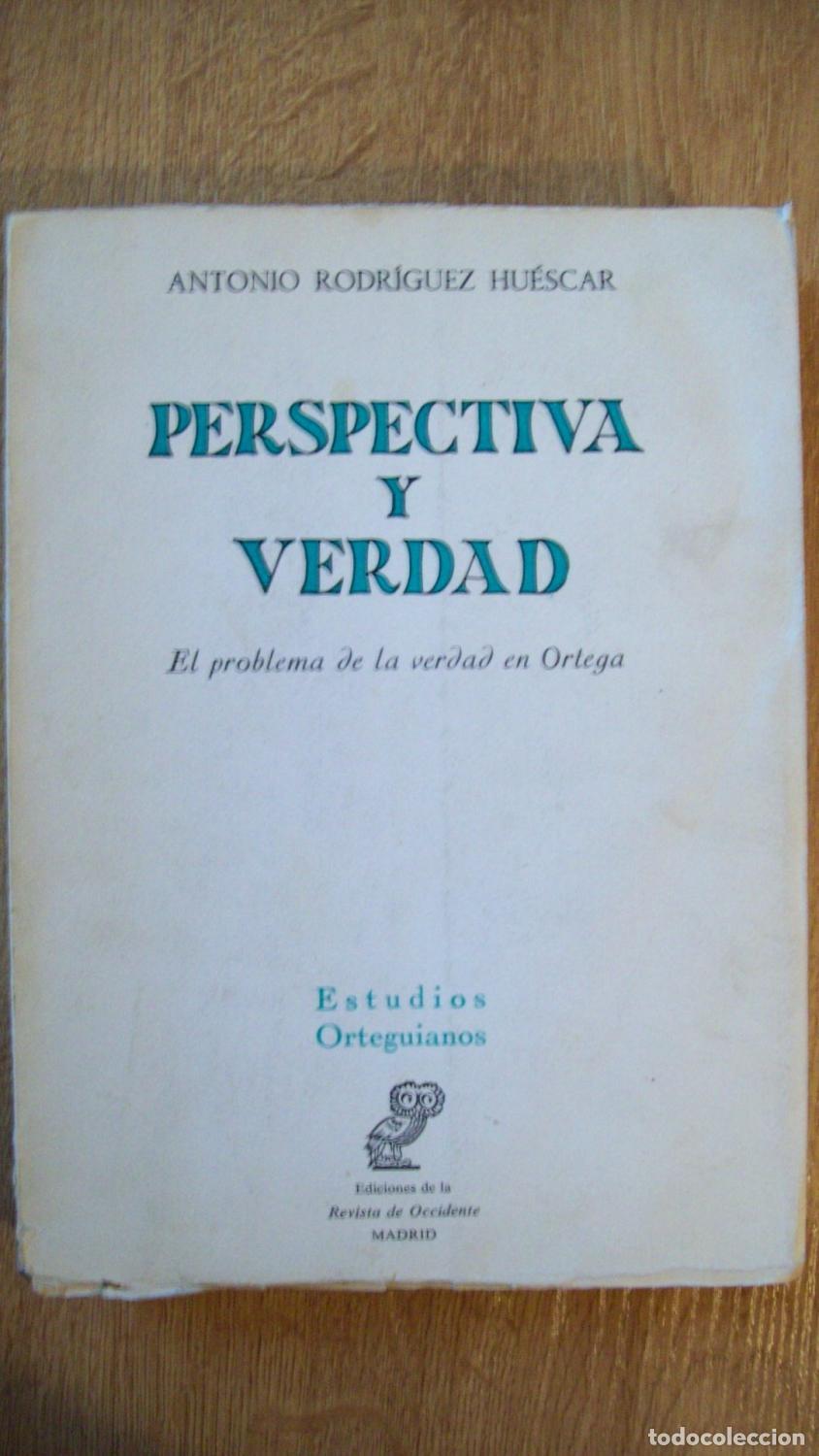 Libri di seconda mano: Rodr&iacute;guez huescar, Antonio - PERSPECTIVA Y VERDAD. EL PROBLEMA DE LA VERDAD EN ORTEGA
