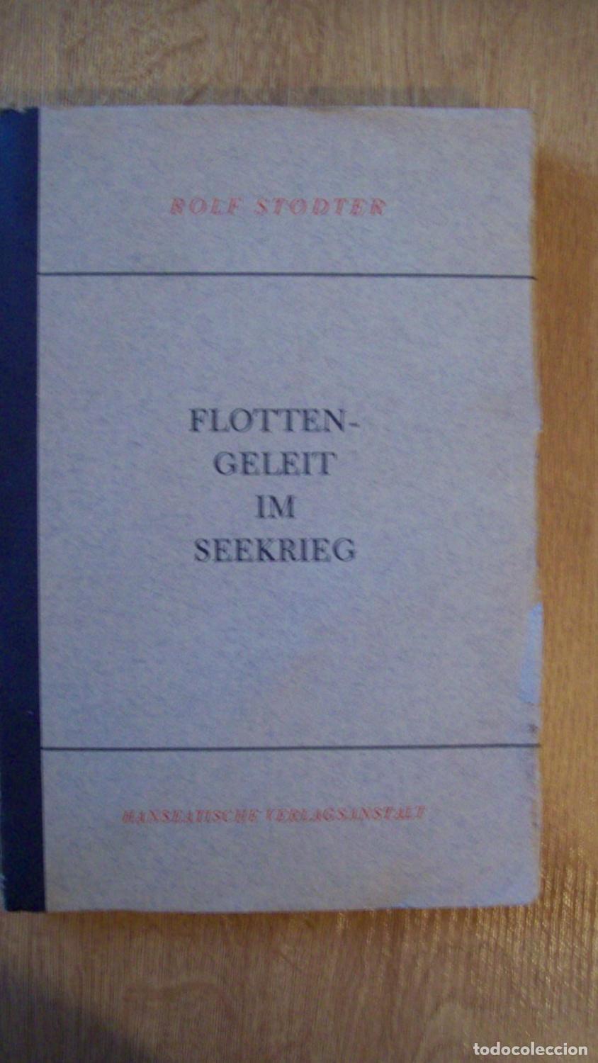 books: Stodter, Rolf - FLOTTENGELEIT IM SEEKRIEG. UNTERSUCHUNGEN ZUR SEEKRIEGSRECHTLICHEN STELLUNG FEINDLIC