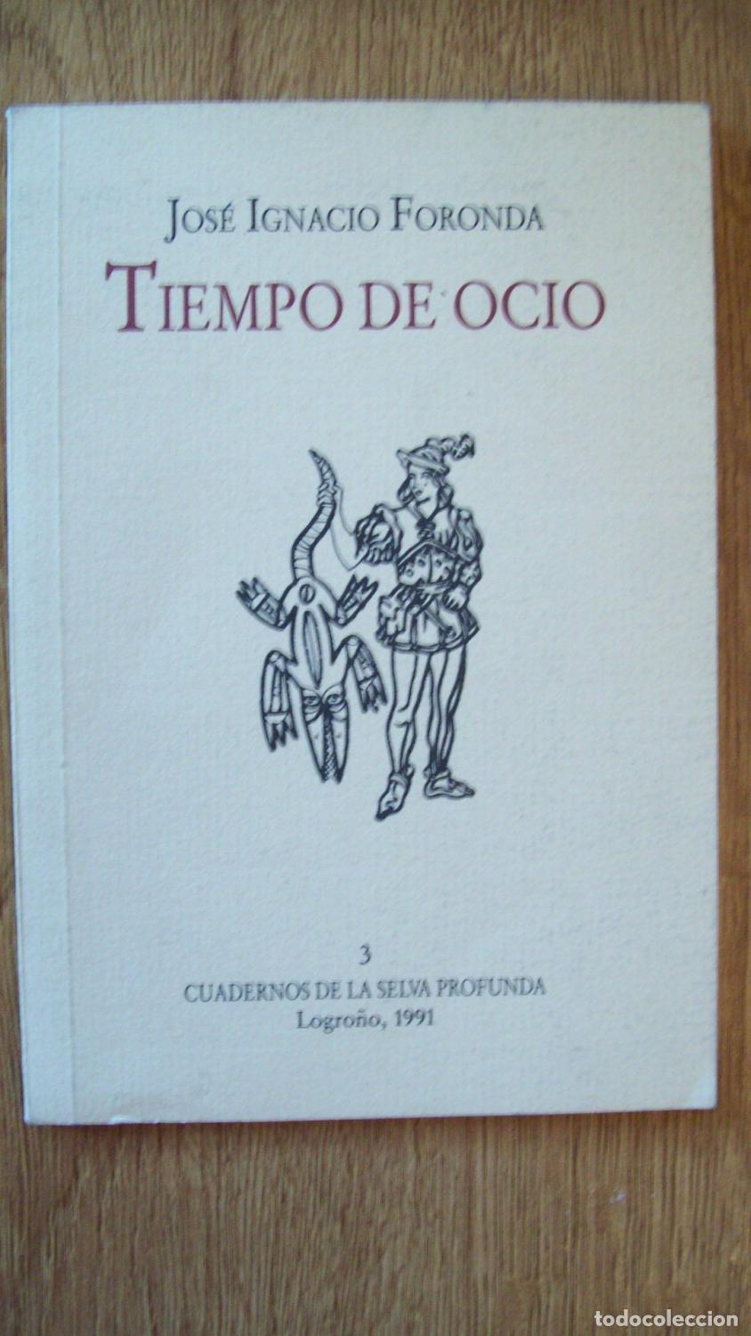 Libros: Foronda, Jos&eacute; Ignacio - TIEMPO DE OCIO - Foto 1