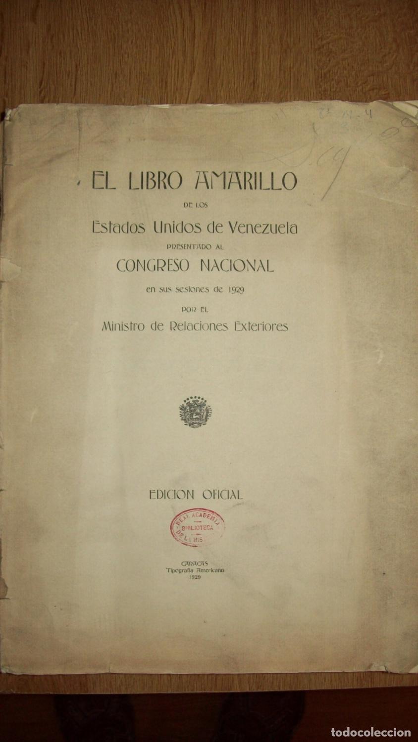 Livres: Ministro de Relaciones Exteriores - EL LIBRO AMARILLO DE LOS ESTADOS UNIDOS DE VENEZUELA PRESENTADO