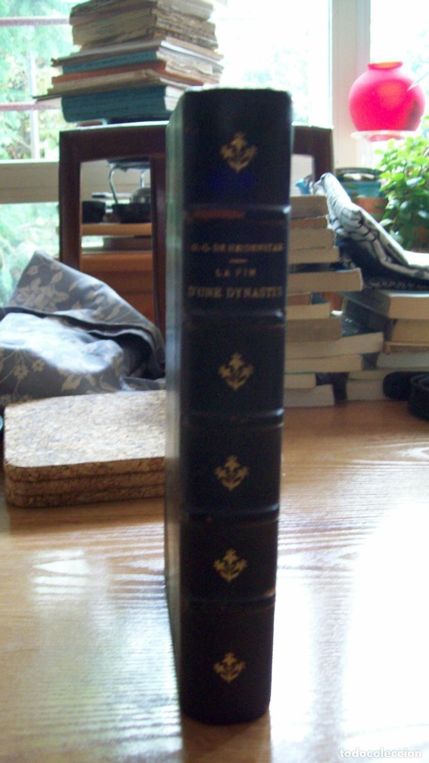Livres: Heidenstam, O. G. de - LA FIN D'UNE DYNASTIE. D' APR&Egrave;S LES M&Eacute;MOIRES ET LA CORRESPONDANCE D'UNE REINE