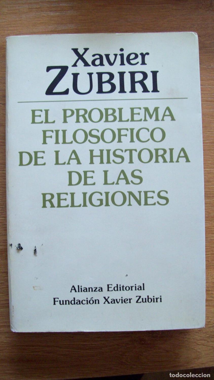Libri di seconda mano: Zubiri, Xavier - EL PROBLEMA FILOS&Oacute;FICO DE LA HISTORIA DE LAS RELIGIONES