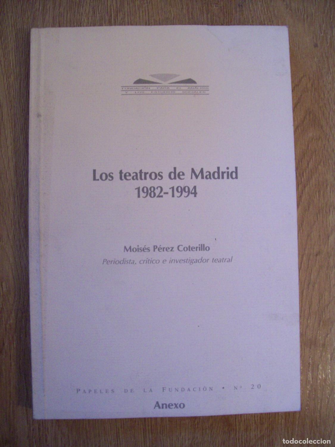 Libri di seconda mano: P&eacute;rez Coterillo, Mois&eacute;s - LOS TEATROS DE MADRID 1982-1994