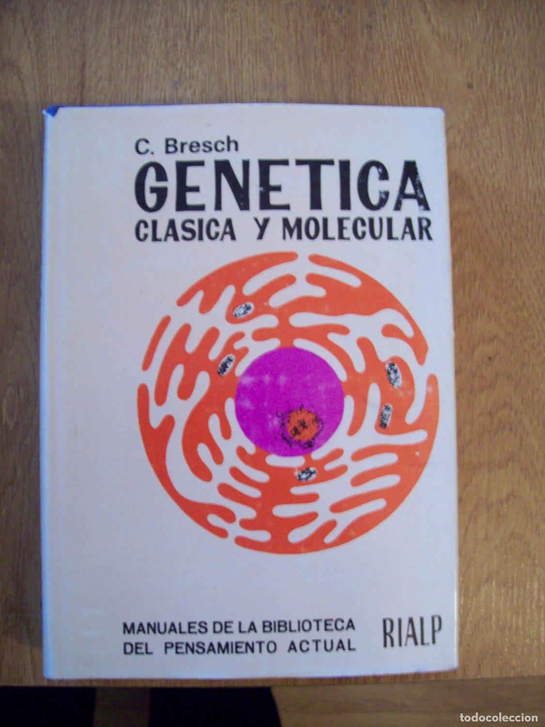 B&uuml;cher: Bresch, Carsten - GEN&Eacute;TICA CL&Aacute;SICA Y MOLECULAR
