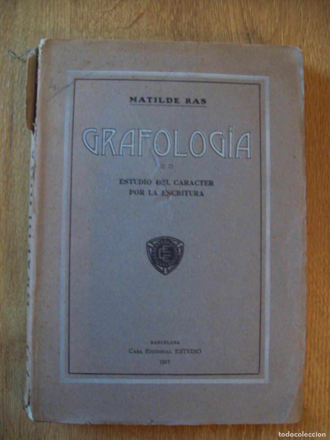 Livros em segunda m&atilde;o: Ras, Matilde - GRAFOLOG&Iacute;A. ESTUDIO DEL CAR&Aacute;CTER POR LA ESCRITURA