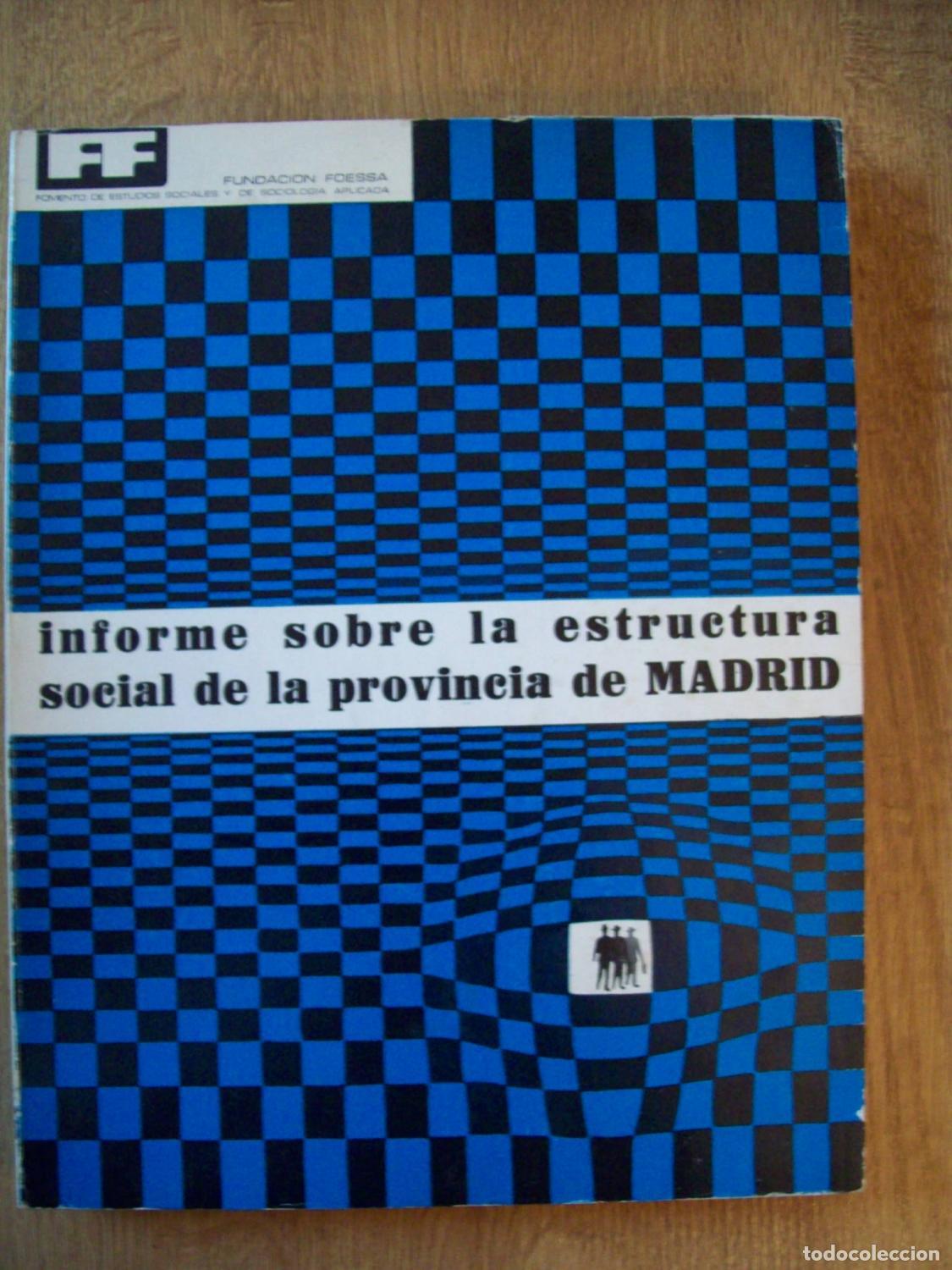Livres: VV.AA. - INFORME SOBRE LA ESTRUCTURA SOCIAL DE LA PROVINCIA DE MADRID