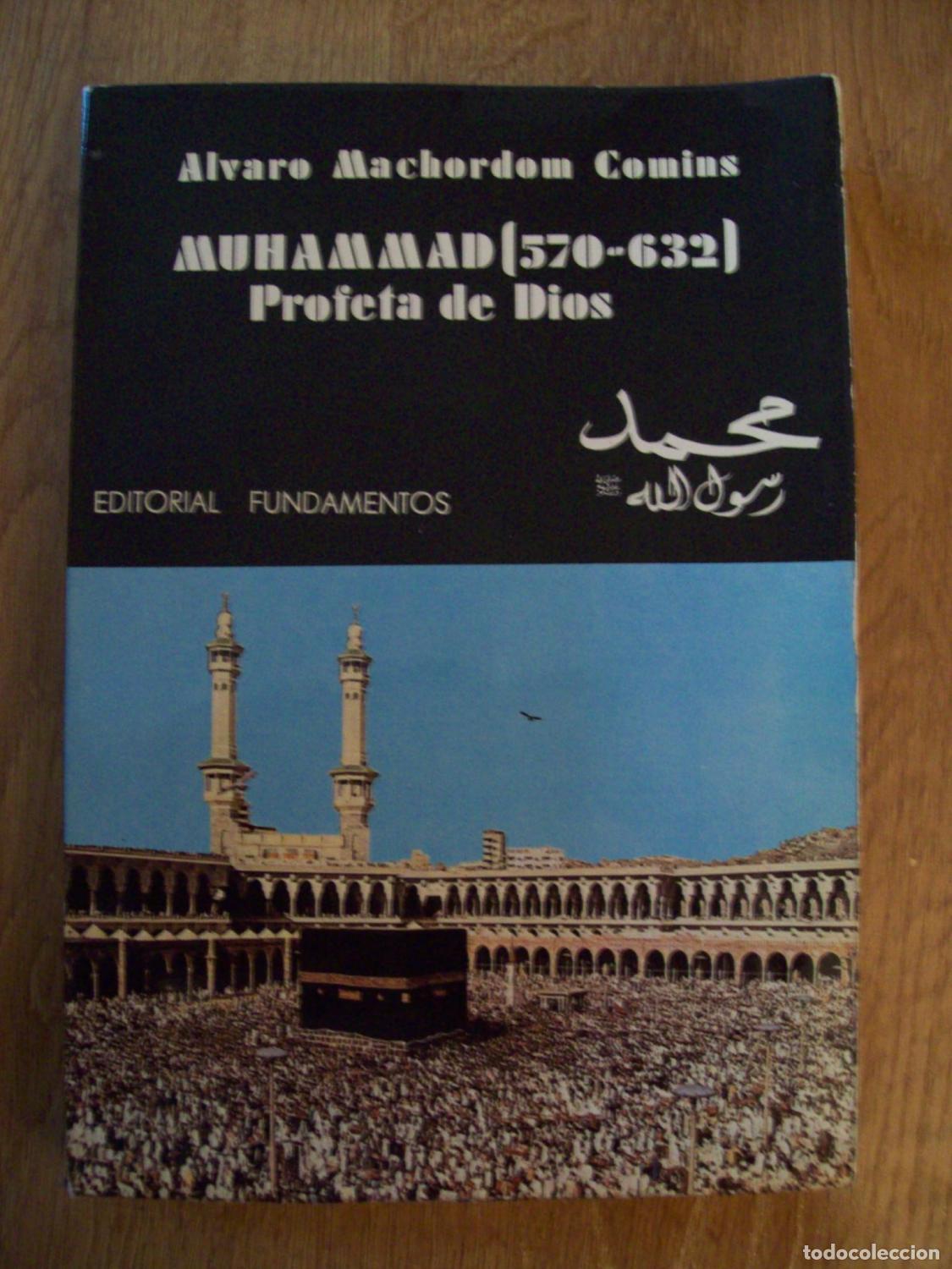 Libros: Machordom Comins, Alvaro - MUHAMMAD (570-632) PROFETA DE DIOS - Foto 1
